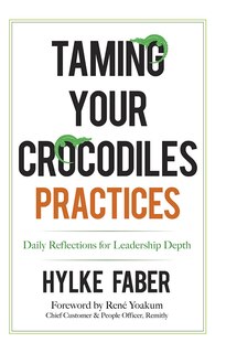 Front cover_Taming Your Crocodiles Practices