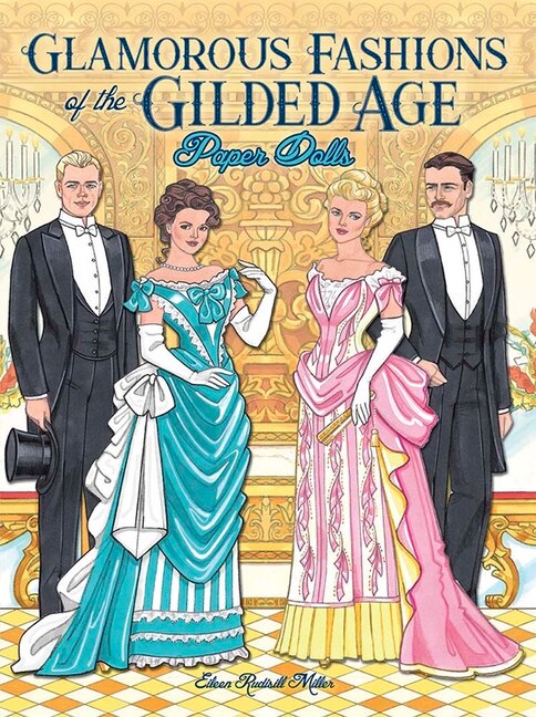 Front cover_Glamorous Fashions of the Gilded Age Paper Dolls