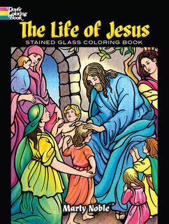 The Life of Jesus Stained Glass Coloring Book