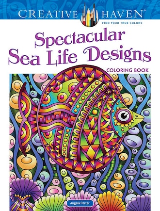 Creative Haven Spectacular Sea Life Designs Coloring Book