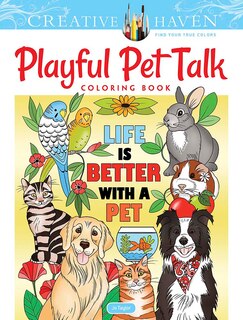 Front cover_Creative Haven Playful Pet Talk Coloring Book