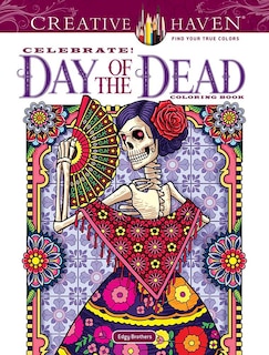 Front cover_Creative Haven Celebrate! Day of the Dead Coloring Book