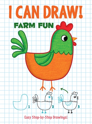 I Can Draw! Farm Fun: Easy Step-By-Step Drawings