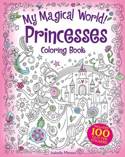 Front cover_My Magical World! Princesses Coloring Book