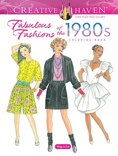 Front cover_Creative Haven Fabulous Fashions of the 1980s Coloring Book