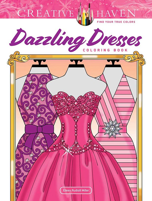 Front cover_Creative Haven Dazzling Dresses Coloring Book