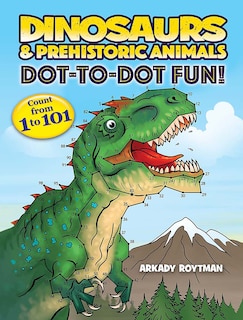 Front cover_Dinosaurs & Prehistoric Animals Dot-To-Dot Fun!