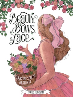 Front cover_Beauty, Bows, and Lace