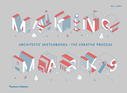 Making Marks: New Architects' Sketchbooks