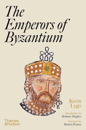 The Emperors Of Byzantium