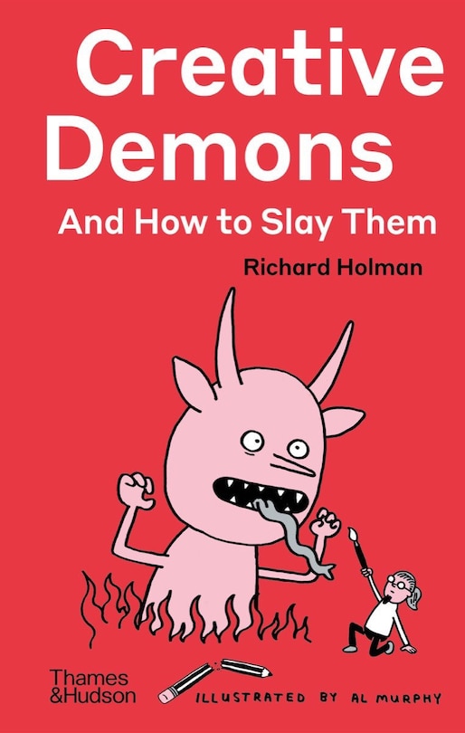 Front cover_Creative Demons and How to Slay Them