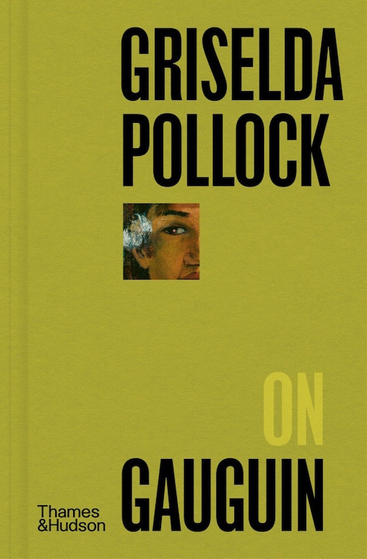 Front cover_Griselda Pollock on Gauguin