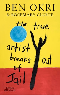 Front cover_The True Artist Breaks Out of Jail