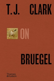 Front cover_T. J. Clark on Bruegel