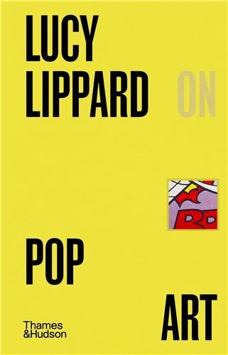 Front cover_Lucy Lippard on Pop Art
