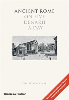 Front cover_Ancient Rome On 5 Denarii A Day
