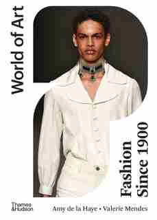 Fashion Since 1900 by Amy De La Haye