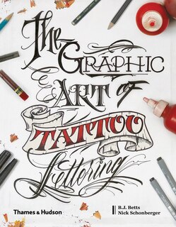Front cover_The Graphic Art Of Tattoo Lettering