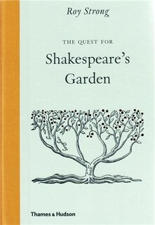 Front cover_The Quest For Shakespeare's Garden