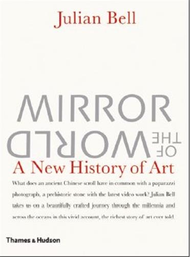 Mirror Of The World: A New History Of Art