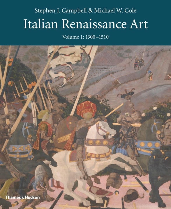 Italian Renaissance Art: 1300 To 1510, Volume 1: Volume One