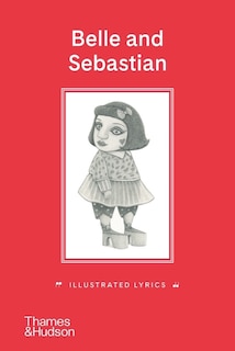 Couverture_Belle & Sebastian: Illustrated Lyrics