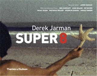 Front cover_Derek Jarman's Super 8