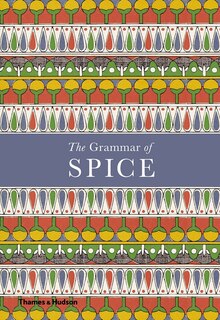 The Grammar Of Spice