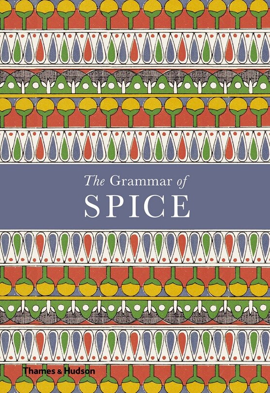 The Grammar Of Spice