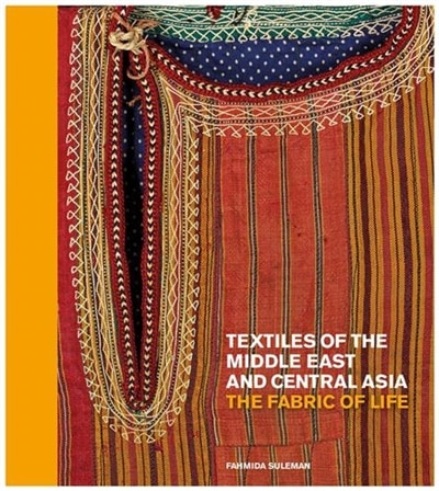Front cover_Textiles Of The Middle East And Central Asia
