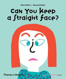 Can You Keep A Straight Face?