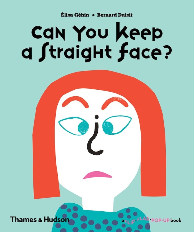 Can You Keep A Straight Face?