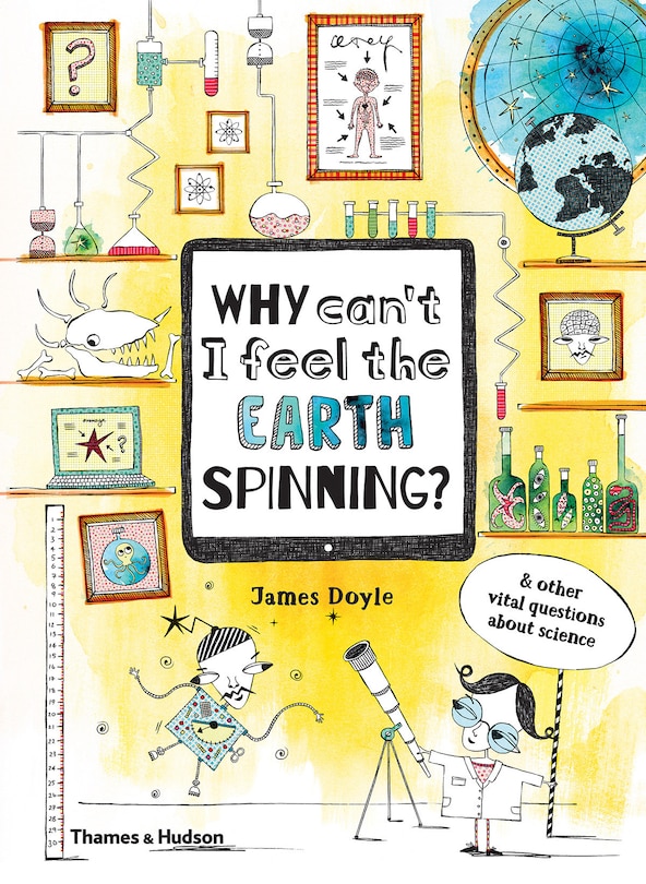Front cover_Why Can't I Feel The Earth Spinning?