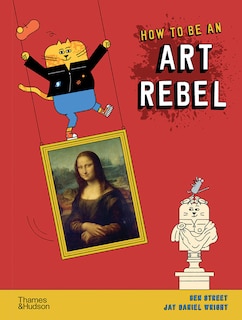 Couverture_How To Be An Art Rebel