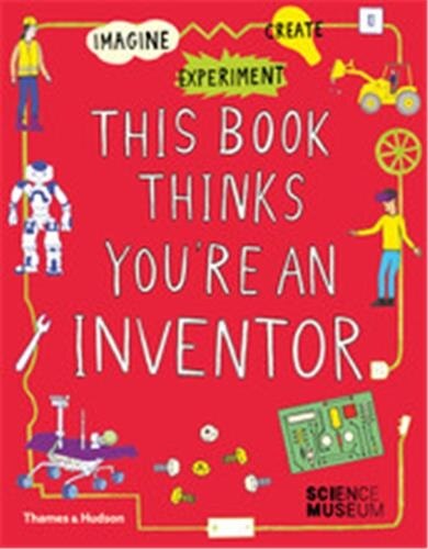 Front cover_This Book Thinks You're An Inventor