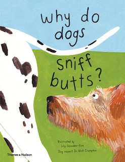 Front cover_Why Do Dogs Sniff Butts?