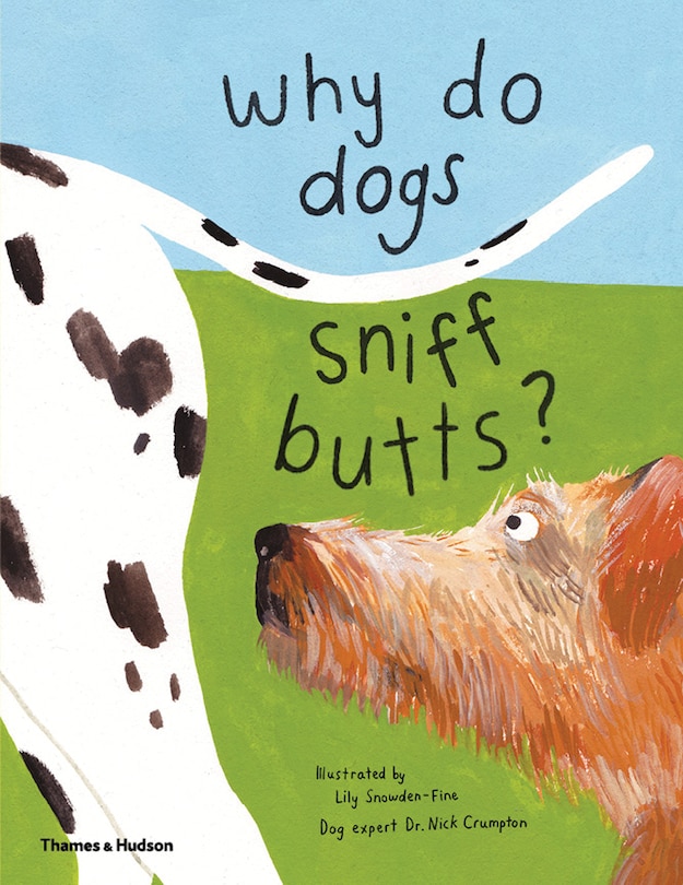 Front cover_Why Do Dogs Sniff Butts?