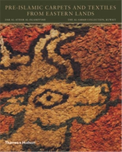 Couverture_Pre-islamic Carpets And Textiles From Eastern Lands