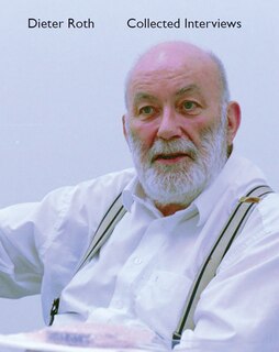 Couverture_Dieter Roth Collected Interviews