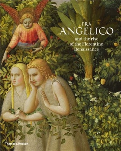 Front cover_Fra Angelico And The Rise Of The Florentine Renaissance