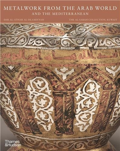 Front cover_Metalwork From The Arab World And The Mediterranean