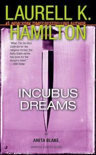 Incubus Dreams: An Anita Blake, Vampire Hunter Novel