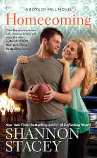 Homecoming: A Boys Of Fall Novel by Shannon Stacey