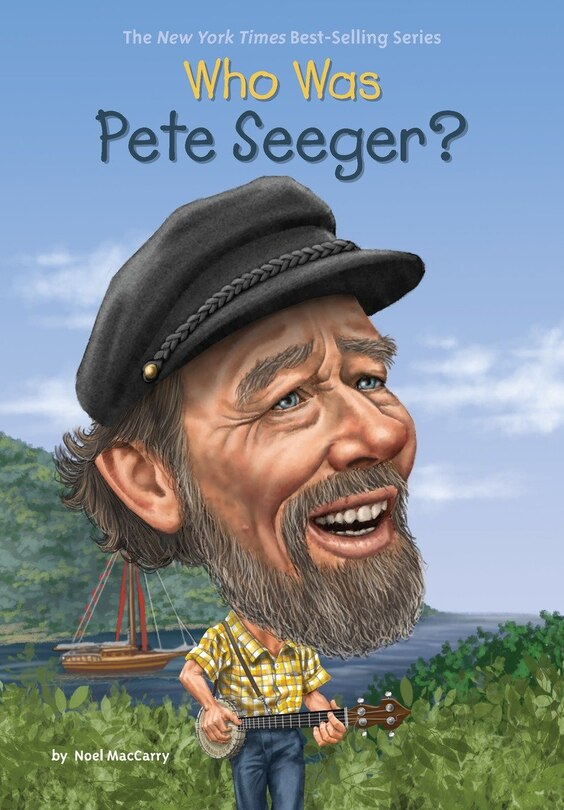 Front cover_Who Was Pete Seeger?
