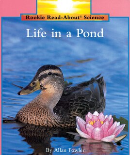 Front cover_Life In A Pond (Rookie Read-About Science: Habitats and Ecosystems)