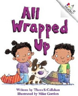 Front cover_All Wrapped Up (A Rookie Reader)
