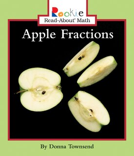 Front cover_Rookie Read-About Math: Apple Fractions