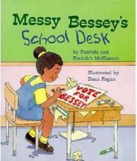 Front cover_Messy Bessey's School Desk (A Rookie Reader)