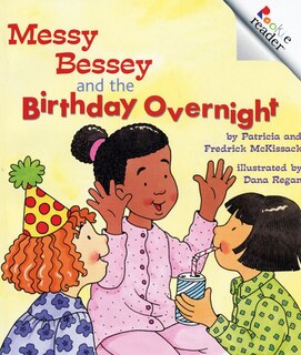 Front cover_Messy Bessey and the Birthday Overnight (A Rookie Reader)