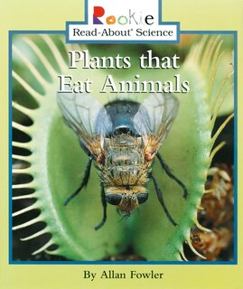 Couverture_Plants that Eat Animals (Rookie Read-About Science: Plants and Fungi)